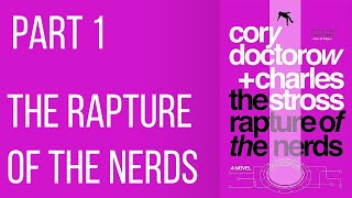 The Rapture Of The Nerds - Part 1 | Audiobook | Charles Stross and Cory Doctorow