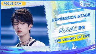 Focus Cam: Swen 宣淏 – "The Weight of Life" | Youth With You S3 | 青春有你3