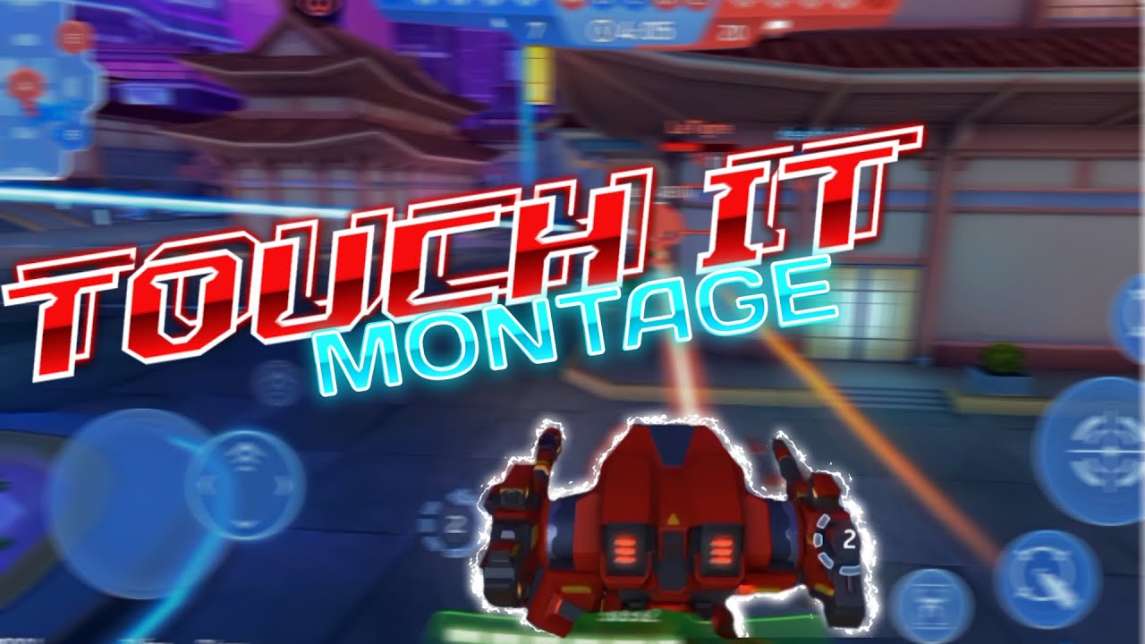 mech arena montage. Touch it 