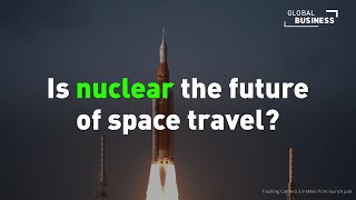 Is Nuclear Power the Future of the Space Race?