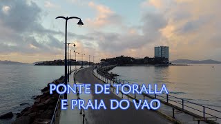 PONTE DE TORALLA E PRAIA DO VAO EN VIGO