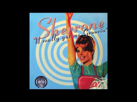Sherrone — Sherrone - U Realy got me groovin