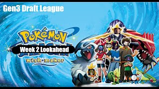 Gen3 Draft League - Week 2 Lookahead