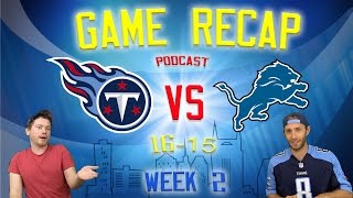 Titans WIN! Titans vs Lions Recap/Reaction Podcast // Titans Tube