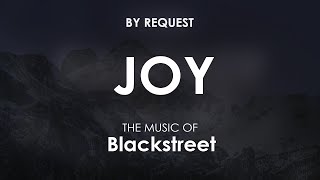 Video thumbnail of "Joy | Blackstreet"