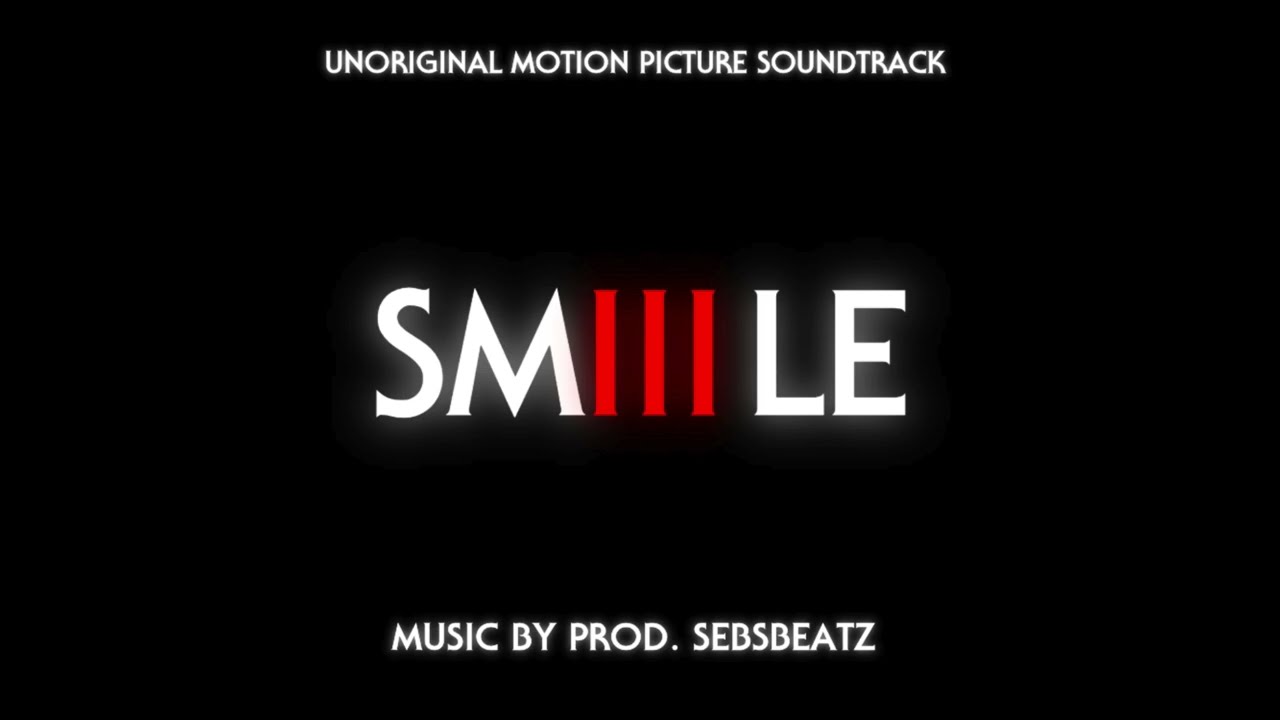 Smile 3 | "Encounter" UnOriginal Motion Picture Soundtrack