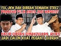 FIX, JKW DAN GIBRAN SEMAKIN STREZ,, PRABOWO PILIH ANIES JADI WAPRES!?