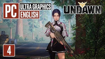 UNDAWN Gameplay - English Beta Walkthrough Part 4 - PC Ultra
