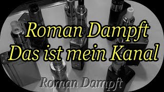 Roman Dampft Das ist mein Kanal Full HD