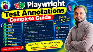 🔥 Playwright Test Annotations Explained | skip, fail, fixme, slow, only, tags & test.info