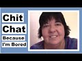 Chit Chat - My Brain is Fried