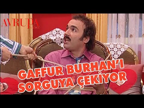 Gaffur, Burhan'ı Sorguya Çekiyor! - Avrupa Yakası