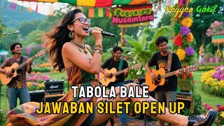 TABOLA BALE - SILET OPEN UP Jawaban🌴🔥Ska Reggae Gokil🌴Chill Musik🎶 Lagu Lucu🌴 Cover 🌴 Mia Reggae Uye