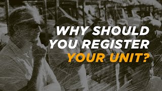 Why Should You Register Your Unit?