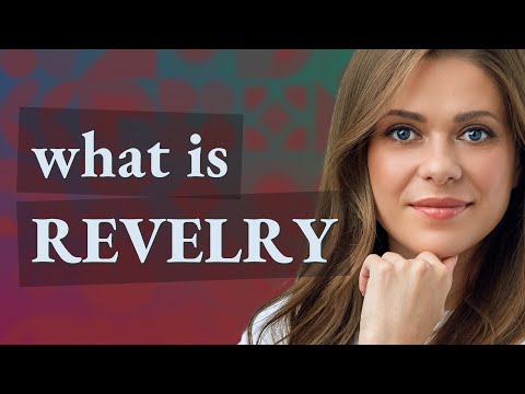 Revelry | meaning of Revelry