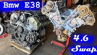 Bmw E38 4.6 swap - Part 1