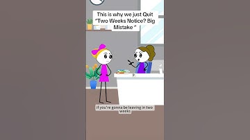 This is why we just Quit"Two Weeks Notice? Big Mistake "