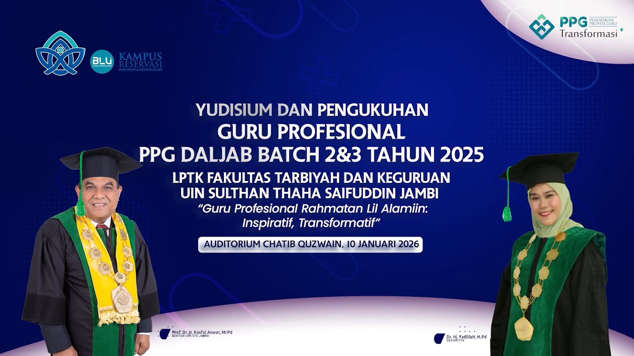 YUDISIUM DAN PENGUKUHAN GURU PROFESIONAL PESERTA PPG DALAM JABATAN BATCH 2 DAN 3 TAHUN 2025