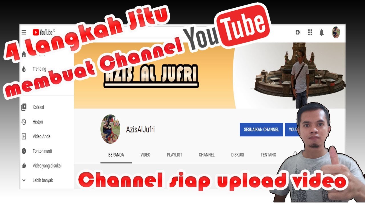 4 Langkah Jitu Membuat Channel Youtube || Video Tutorial - YouTube