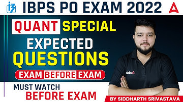 IBPS PO 2022 Quant Most Expected Questions by Siddharth Sir