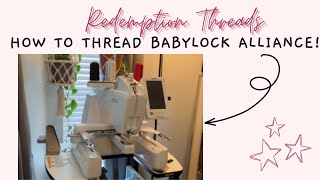 How to Thread the Baby Lock Alliance Embroidery Machine: Tips and Tricks for Beginners