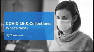 COVID-19 and Collections Webinar