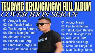 TEMBANG KENANGANA ll COCOK TEMAN SANTAI FULL ALBUM COVER JHON SERAN