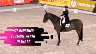 WTF Happened To Isabel Werth In The Grand Prix?