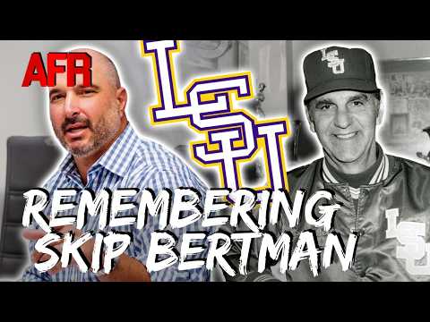 How Did Skip Bertman Change His Players for Life? | Blair Barbier Remembers the LSU Legend