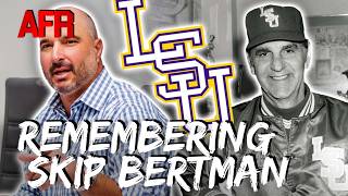 How Did Skip Bertman Change His Players for Life | Blair Barbier Remembers the LSU Legend