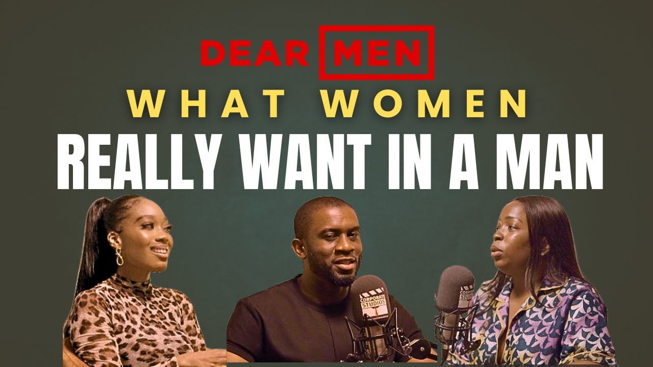 WHAT DO WOMEN REALLY WANT IN A MAN? - YouTube