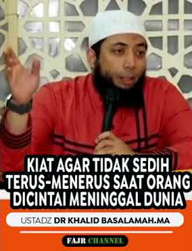 JANGAN TERLALU SEDIH  SAAT ORANGTUA YANG DICINTAI MENINGGAL DUNIA - USTADZ KHALID BASALAMAH  #shorts