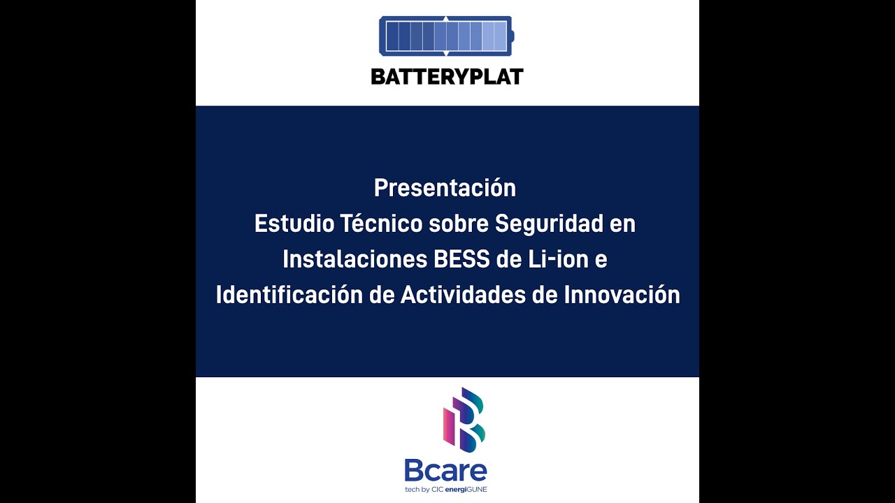 Presentación Estudio Técnico sobre Seguridad en Instalaciones BESS de Li ion