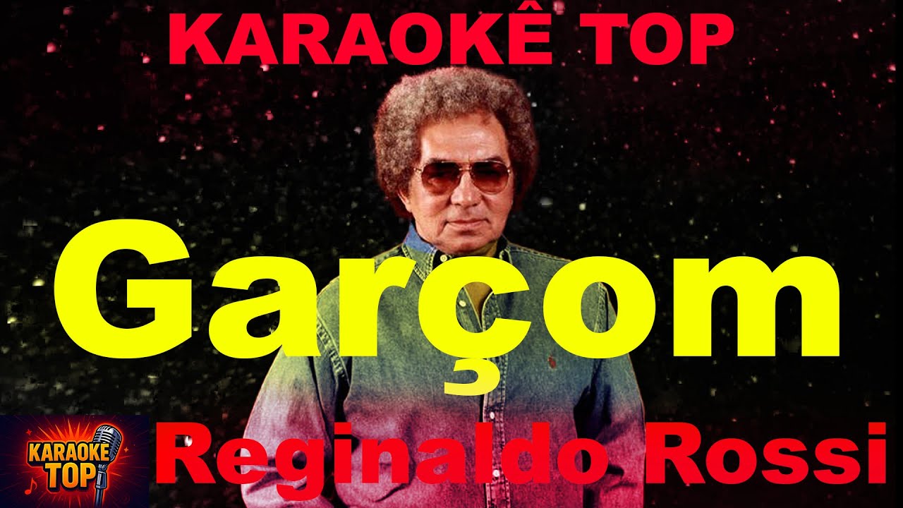Garçom - Reginaldo Rossi - Karaokê Top