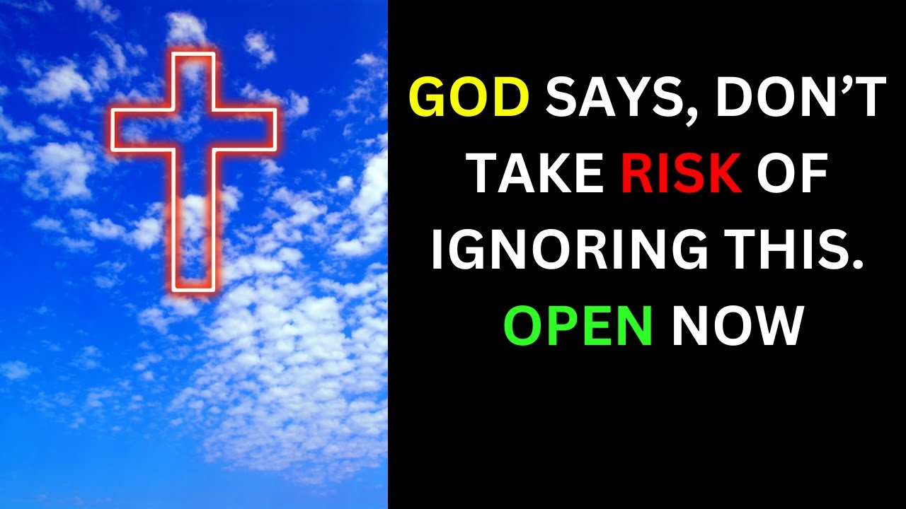 GOD SAYS, DON'T TAKE RISK OF | god message today | god message now ...