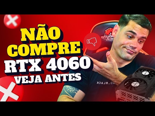 Burny SG 【値引き不可?】 NÃO COMPRE RTX 4060, Principal Motivo! - YouTube