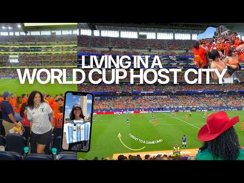 everything i did living in a fifa world cup host city ✰ (i went to a game!!!!) ⚽️