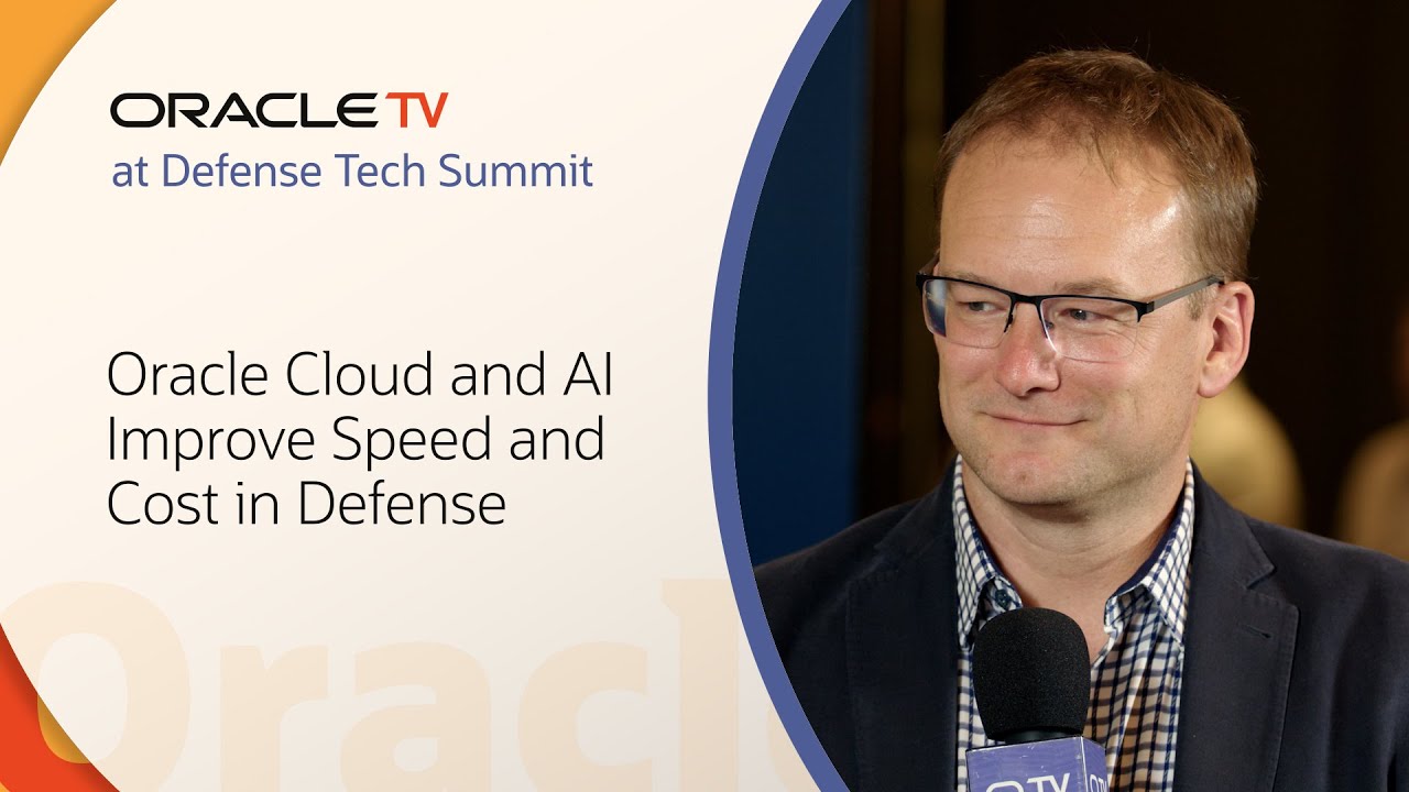 How Cloud and AI Help Deter Conflicts: Oracle TV Defense Tech Summit
