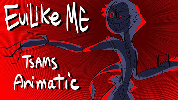 Evil Like me (@SunMoonShow Animatic)