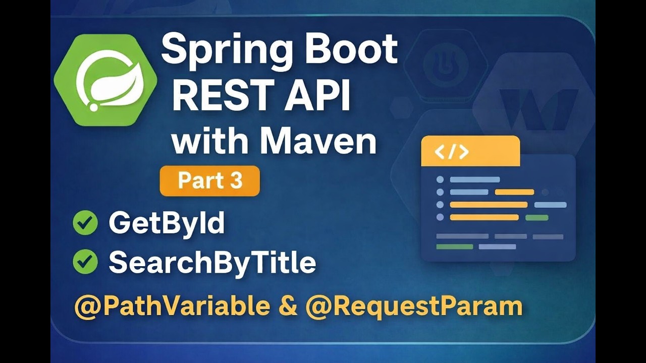 Spring Boot Maven REST API (Part 3) – GetById & SearchByTitle using ...