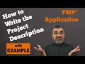 Write a powerful project description for your PMP exam application?