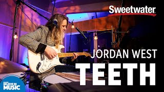Jordan West — “Teeth”