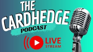 Card Hedge Podcast EP 54