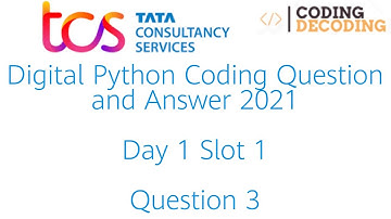 TCS Digital python Coding Question and Answer 2021 - Day 1 Slot Question - 3 #tcs #python #tcsnqt