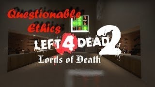 [L4D2] Questionable Ethics Remake [P. 2/2]