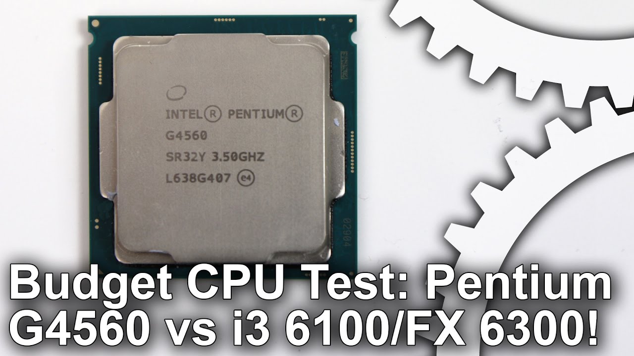 Best Budget CPU Face-Off! Pentium G4560 vs Core i3... - youtube
