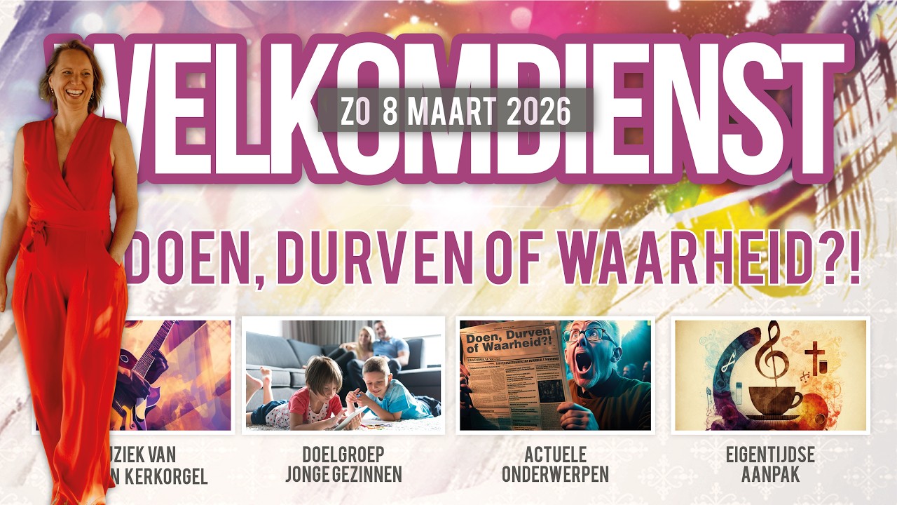 8 maart 2026 Welkomdienst 10:00: 