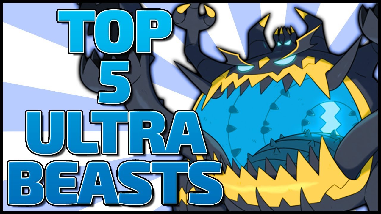 Top 5 Ultra Beasts (As of Pokémon Sun & Moon)
