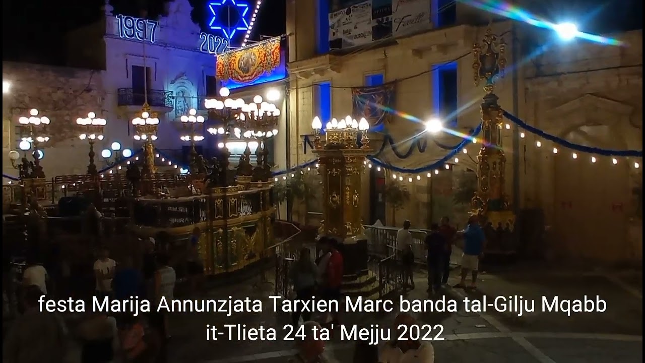 festa Marija Annunzjata Tarxien Marc banda tal-Gilju Mqabba it-Tlieta 24 ta' Mejju 2022