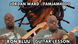 Jordan Ward - FAMJAM4000 (Guitar Tutorial)